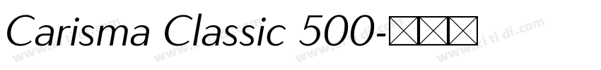 Carisma Classic 500字体转换